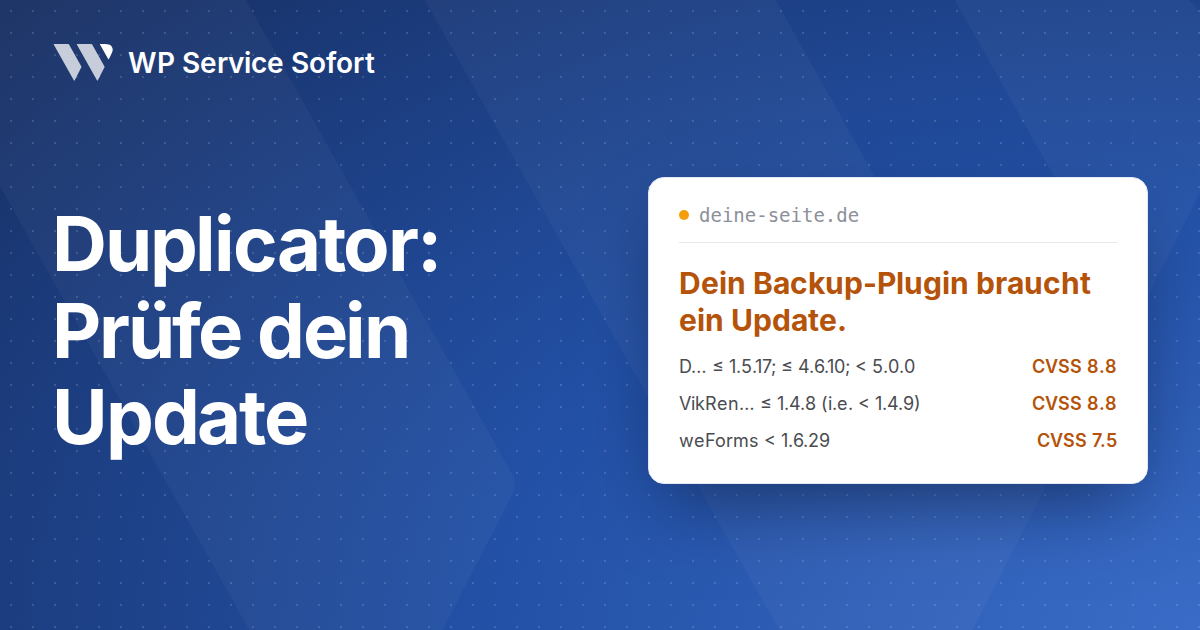 Titelbild von WP Service Sofort: „Duplicator: Prüfe dein Update“ auf blauem Hintergrund, rechts eine Website-Karte mit der Meldung „Dein Backup-Plugin braucht ein Update.“.